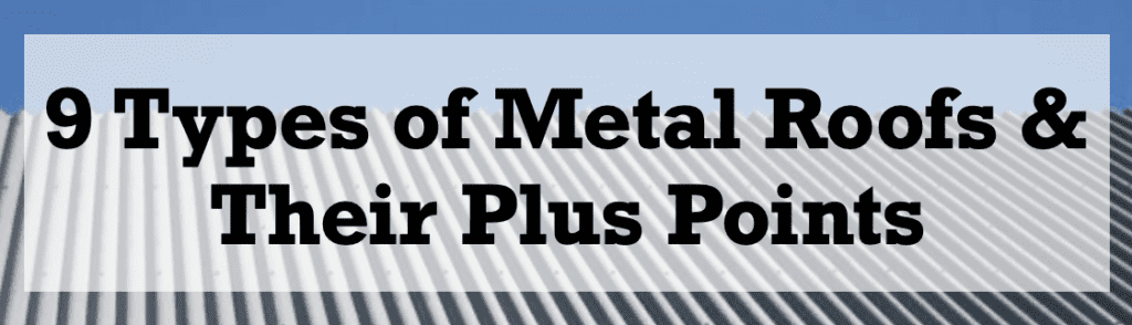 9 Types of Metal Roofs