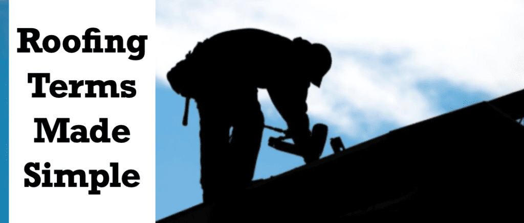 Roofing Terms Made Simple
