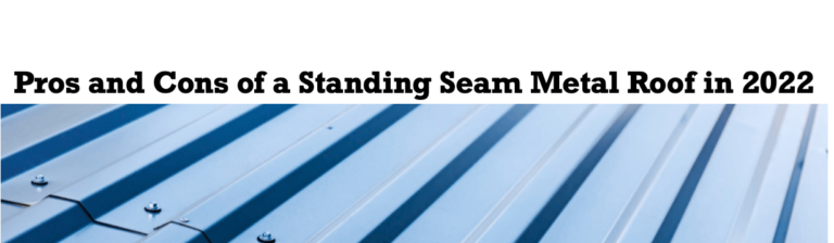 Pros-and-Cons-of-a-Standing-Seam-Metal-Roof-in-2022