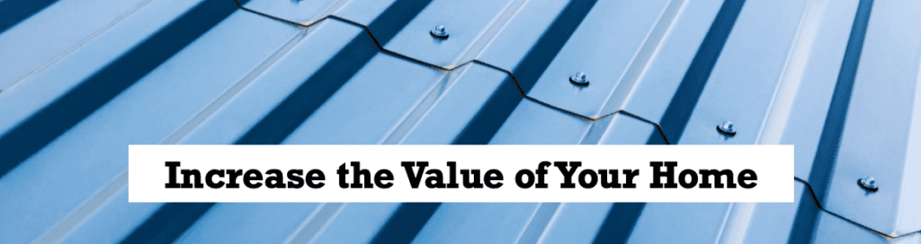 Increase-the-Value-of-Your-Home-with-Quality-Metal-Roofing