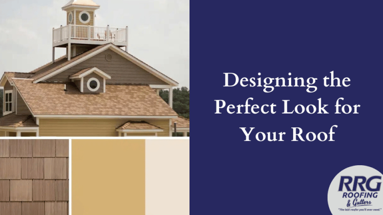 Designing-the-Perfect-Look-for-Your-Roof