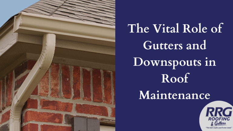 The-Vital-Role-of-Gutters-and-Downspouts-in-Roof-Maintenance