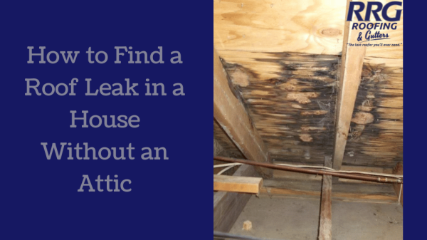 How-to-Find-a-Roof-Leak-in-a-House-Without-an-Attic